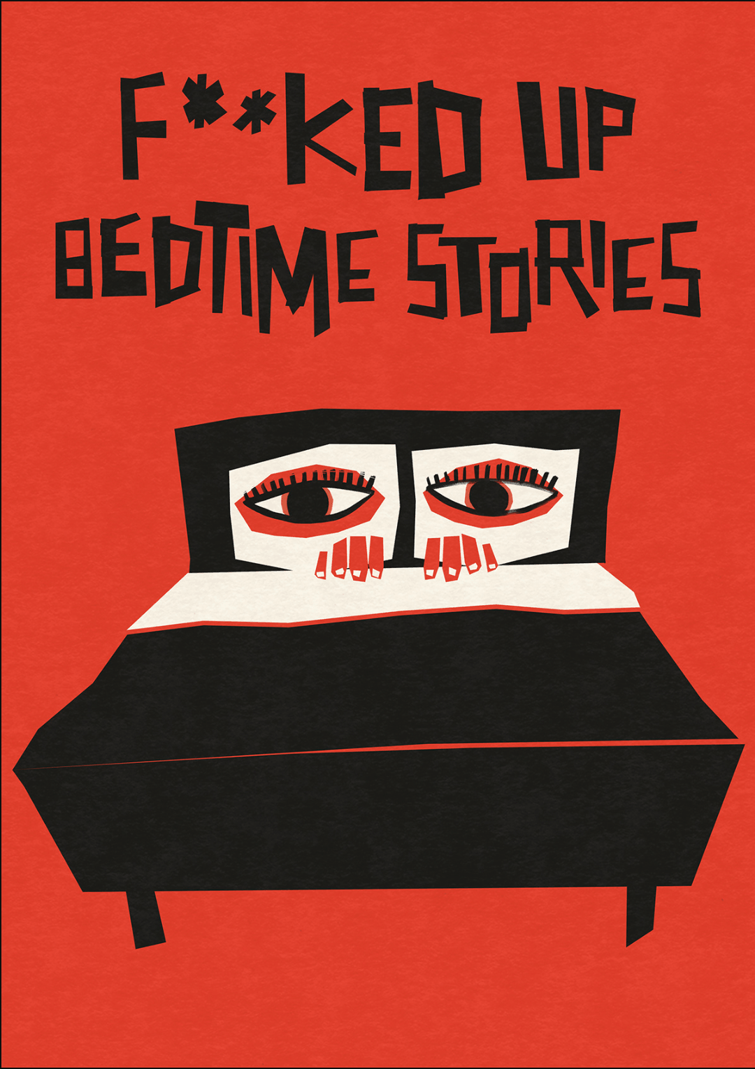 F**ked Up Bedtime Stories